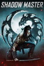 دانلود فیلم Shadow Master 2022 دانلود فیلم Shadow Master 2022