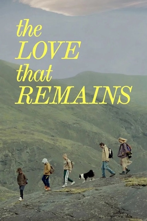 دانلود فیلم The Love That Remains 2025 با زیرنویس فارسی چسبیده