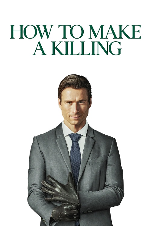 دانلود فیلم How to Make a Killing 2026