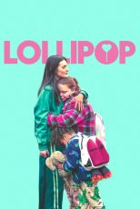 دانلود فیلم Lollipop 2024