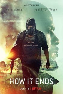 دانلود فیلم How It Ends 2018 دانلود فیلم How It Ends 2018